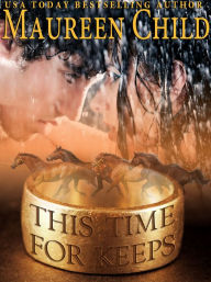 Title: This Time for Keeps, Author: Maureen Child