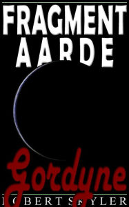 Title: Fragment Aarde - 005 - Gordyne (Afrikaans Edition), Author: Robert Skyler