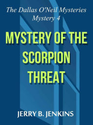 Title: Mystery of the Scorpion Threat, Author: Jerry B. Jenkins