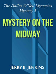 Title: Mystery on the Midway, Author: Jerry B. Jenkins