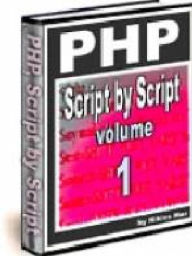 Title: PHP Script by Script - Volume 1, Author: Alan Smith