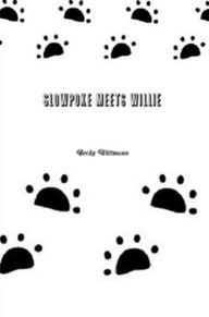 Title: Slowpoke Meets Willie, Author: Becky Wittmann