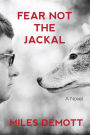 Fear Not the Jackal