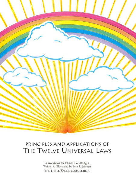 Principles and Applications of the Twelve Universal Laws