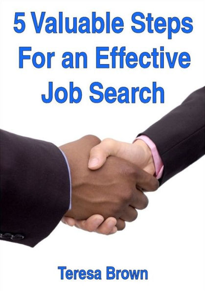 5 Valuable Steps for an Effective Job Search