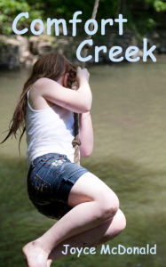 Title: Comfort Creek, Author: Joyce McDonald