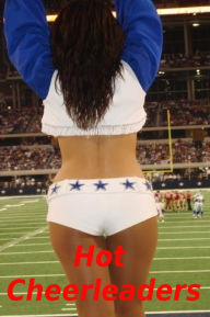 Title: Hot Cheerleaders: A Fantastic Photo Collection Of Very Sexy Cheerleaders In Action! AAA+++, Author: Bdp