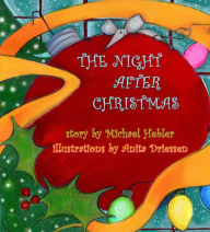 Title: The Night After Christmas, Author: Michael Hebler