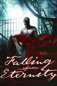 Title: Falling From Eternity (A Paranormal Love Story), Author: Megan Duncan