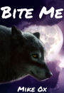 Bite Me (4-Pack Gay Werewolf Rough Sex Bundle)