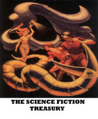 Title: The Science Fiction Treasury-20 Classic Sci-Fi Short Stories (Featuring stories by Fritz Leiber, Robert Silverberg, Philip K. Dick, Harry Harrison, James Blish, C.M Kornbluth, Fredric Brown, and more!), Author: Edward Aleen