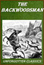 The Backwoodsman or, Life on the Indian Frontier [Illustrated]