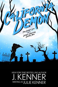 Title: California Demon, Author: Julie Kenner