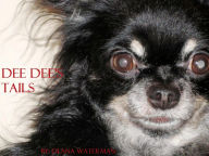 Title: Dee Dee's Tails, Author: Deana Waterman