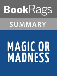 Title: Magic or Madness by Justine Larbalestier l Summary & Study Guide, Author: BookRags