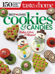 Title: Taste of Home Best Loved Cookies & Candies, Author: Taste of Home