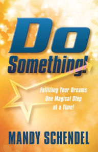 Title: Do Something!, Author: Mandy Schendel