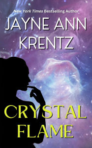 Title: Crystal Flame, Author: Jayne Ann Krentz