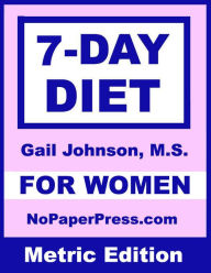 Title: 7-Day Diet for Women - Metric Edition, Author: Gail Johnson