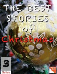 Title: The Best Stories Of Christmas 3, Author: Frances Browne