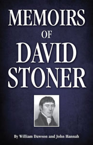 Title: Memoirs of David Stoner, Author: William Dawson