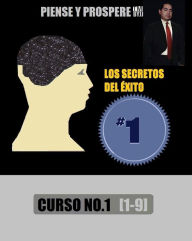 Title: [CURSO NO. 1] PIENSE Y PROSPERE (TM) LOS SECRETOS DEL EXITO, Author: Juan Jasso