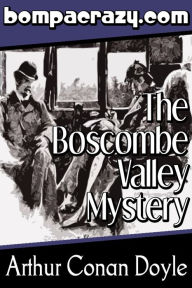 Title: The Boscombe Valley Mystery (Illustrated), Author: Arthur Conan Doyle