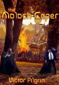 Title: The Moloch Caper, Author: Victor Pilgrim