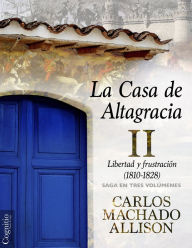 Title: La Casa de Altagracia II, Author: Carlos Machado Allison