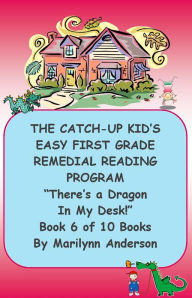 Title: THE CATCH-UP KID'S EASY FIRST GRADE REMEDIAL READING PROGRAM ~~ 