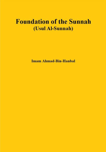 Foundation of the Sunnah (Usul Al-Sunnah)
