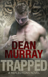 Title: Trapped (Reflections Volume 6), Author: Dean Murray