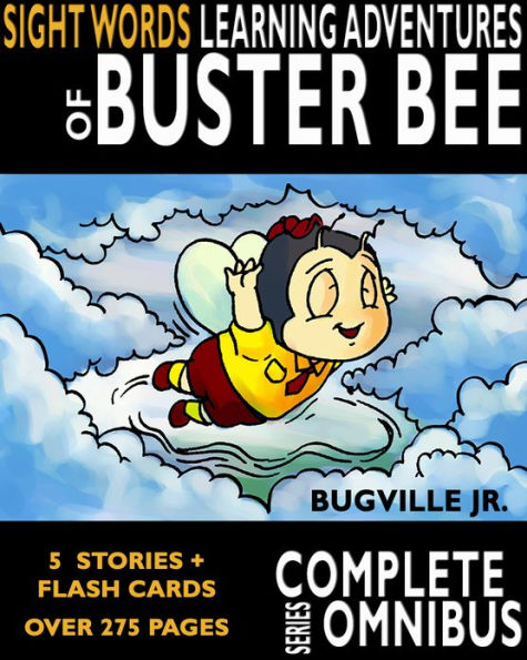 The Complete Sight Words Learning Adventures of Buster Bee (Complete Series)