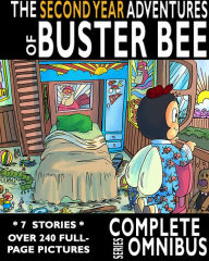 Title: The Complete Second Year Adventures of Buster Bee (Complete Series), Author: William Robert Stanek