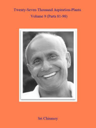 Title: 27,000 Aspiration-Plants 09, Author: Sri Chinmoy