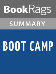 Title: Boot Camp by Todd Strasser l Summary & Study Guide, Author: BookRags
