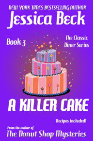 Title: A Killer Cake, Author: Jessica Beck
