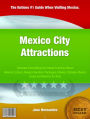 Mexico City Attractions: Discover Everything You Need To Know About Mexico Culture, Mexico Vacation Packages