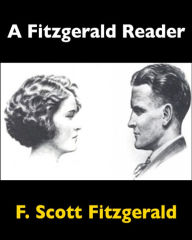 Title: A Fitzgerald Reader, Author: F. Scott Fitzgerald