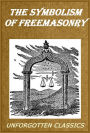 The Symbolism of Freemasonry [Illustrated & chapter & footnotes navigation]