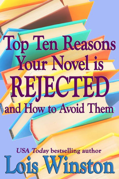 Top Ten Reasons Your Novel is Rejected