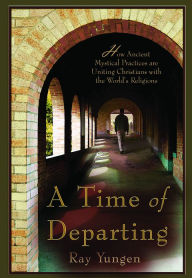 Title: A Time of Departing, Author: Ray Yungen