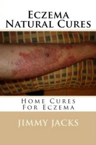 Title: Eczema Natural Cures, Author: Jimmy Jacks