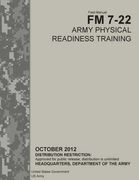 Field Manual FM 7-22 Army Physical Readiness Training October 2012 by ...