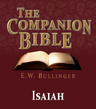 Title: The Companion Bible - The Book of Isaiah, Author: E.W. Bullinger
