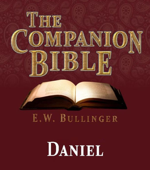 The Companion Bible - The Book of Daniel