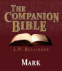The Companion Bible - The Book of Mark