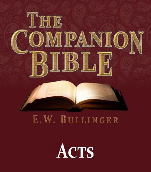 The Companion Bible - The Book of Acts