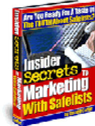 Title: Insider Secrets To Marketing With Safelists, Author: Alan Smith