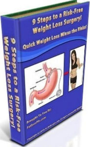 Title: Weight Loss eBook - 9 Key Steps to a Risk Free Weight Loss Surgery - Do You Really Need to Go Under the Knife?, Author: FYI